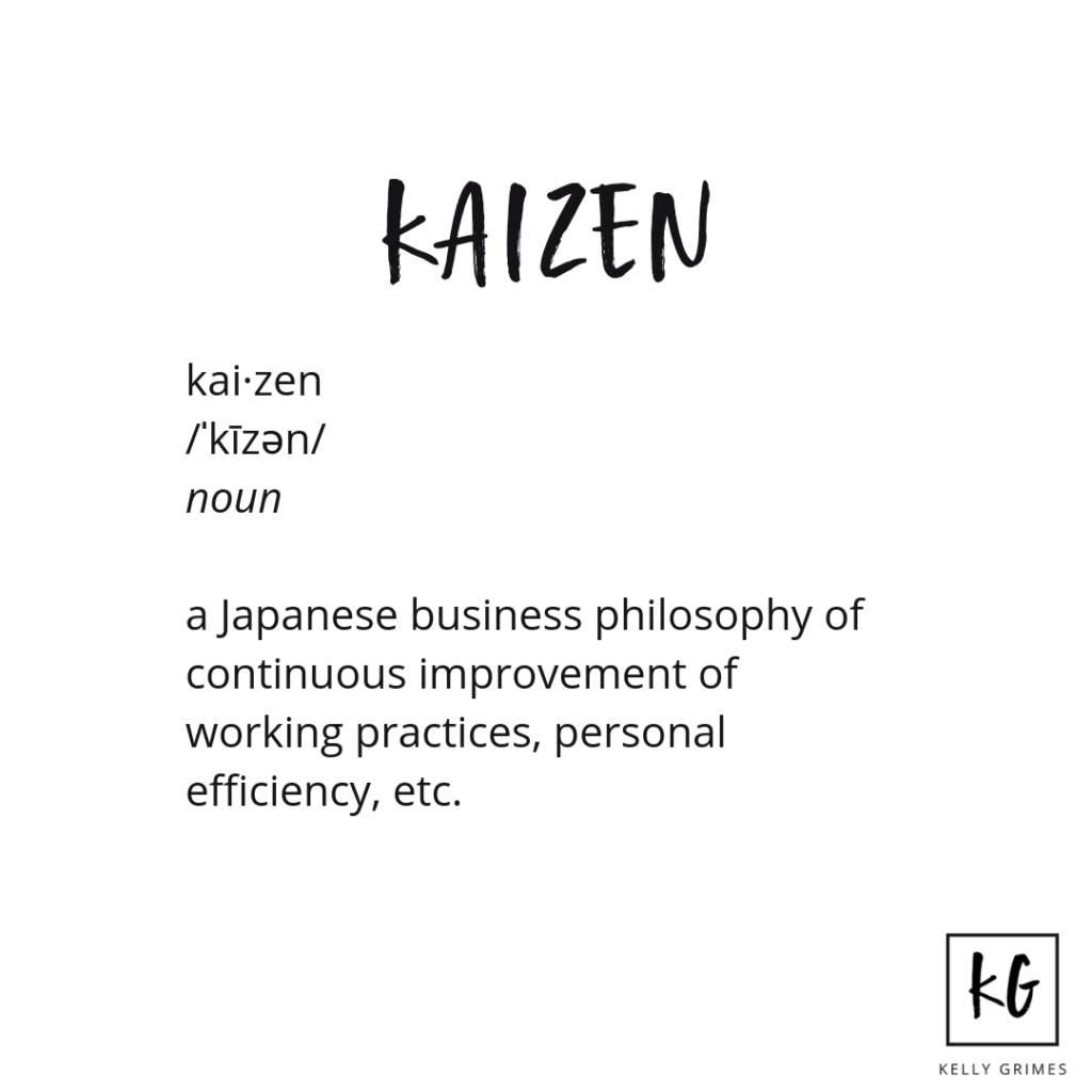 Kaizen over Hacks All Day Long – Kelly Grimes, DPT